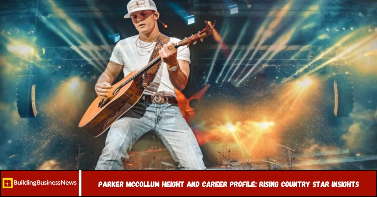 Parker McCollum Height and Career Profile: Rising Country Star Insights Parker McCollum Height and Career Profile: Rising Country Star Insights